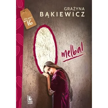 O melba - Grażyna Bąkiewicz