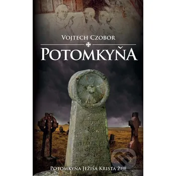 Potomkyňa - Vojtech Czobor Slovart