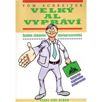 Velký Al vypráví - Tom Schreiter
