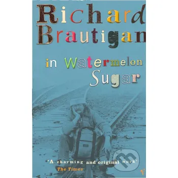 In watermelon sugar - Richard Brautigan Vintage
