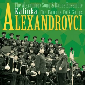 Zahraniční hudba Alexandrovci: Kalinka - CD