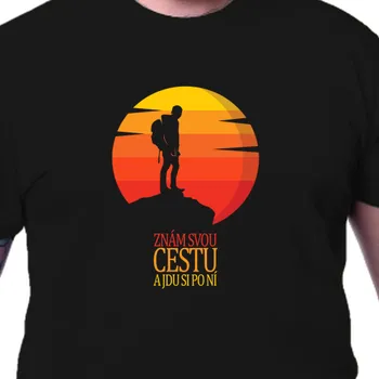 Tričko Motivační | Motivační tričko Znám svou cestu