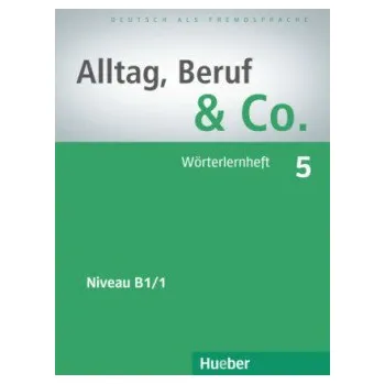 Německý jazyk Alltag, Beruf & Co. 5 - Wörterlernheft - Norber Becker