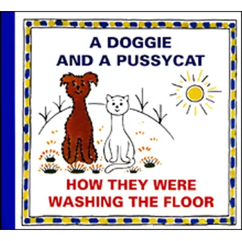 Pohádka A Doggie and a Pussycat - How they were washing the Floor - Josef Čapek
