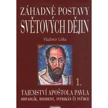 Záhadné postavy světových dějin - Vladimír Liška