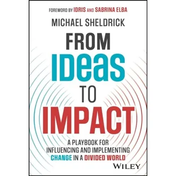 From Ideas to Impact - Sheldrick, Michael