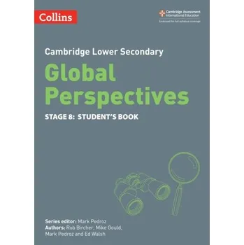 Anglický jazyk Cambridge Lower Secondary Global Perspectives Student's Book: Stage 8 - Bircher, Rob