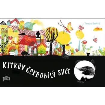 Krtkův ćernobílý svět - Tereza Šedivá