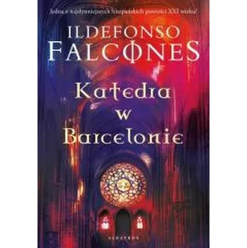 KATEDRA W BARCELONIE - Ildefonso Falcones [PL] (2025, Měkká, Albatros)