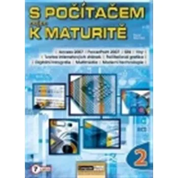 S počítačem nejen k maturitě - 2.díl, 7. vydání - Pavel Navrátil