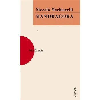 Mandragora, 2. vydání - Niccolò Machiavelli