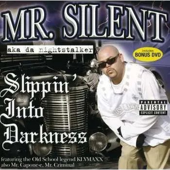 Zahraniční hudba CD/DVD Mr. Silent: Slippin' Into Darkness 2005