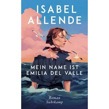 Beletrie pro dospělé Mein Name ist Emilia del Valle - Isabel Allende