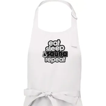Kuchyňská zástěra Eat sleep sauna repeat - Pánská zástěra na vaření - Univerzální velikost ( Bílá )