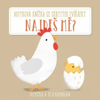 Leporelo Najdeš mě? Slepička a její kamarádi