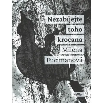 Poezie Nezabíjejte toho krocana - Milena Fucimanová