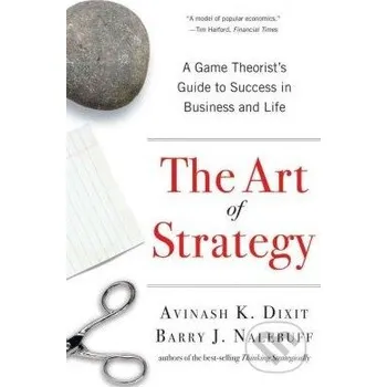 Umění The Art of Strategy - Avinash K. Dixit, Barry J. Nalebuff W. W. Norton & Company