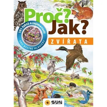 Pohádka Zvířata - Proč? Jak? - Kolektiv