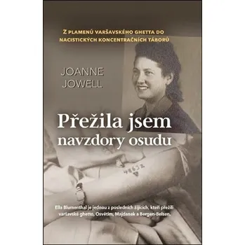 Přežila jsem navzdory osudu - Joanne Jowel