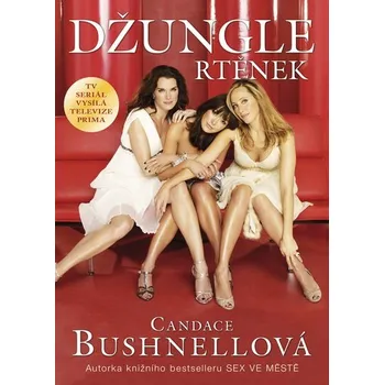 Džungle rtěnek - Candace Bushnell