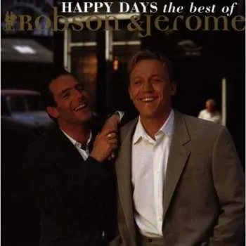 Zahraniční hudba CD Robson & Jerome: Happy Days - The Best Of Robson & Jerome 2008