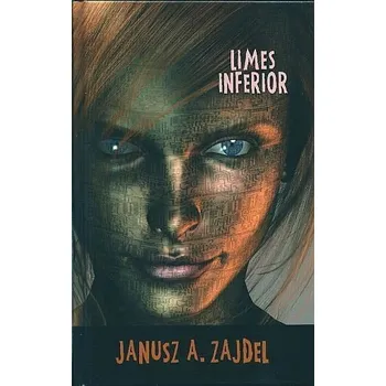 Limes Inferior - Janusz A. Zajdel
