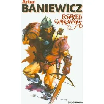 Pogrzeb czarownicy Tom 2 - Baniewicz Artur
