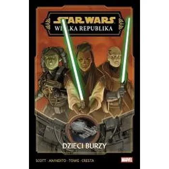 Star Wars. Wielka Republika. Faza III. T.1 - Scott, Cavan