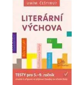 Umím češtinu? - Literární výchova 5 - 9, 2. vydání - Hana Mikulenková