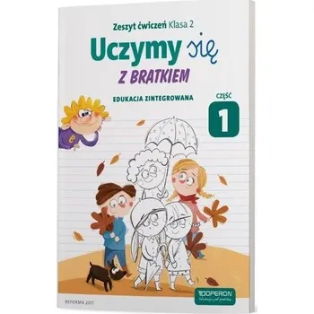 Uczymy się z Bratkiem 2 Zeszyt ćwiczeń cz.1 OPERON - Praca zbiorowa