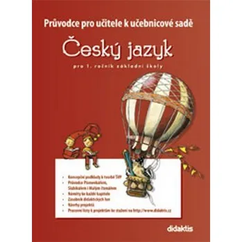 Průvodce k učebnicím ČJ 1 (pro 1. r. ZŠ) - Marie Kozlová