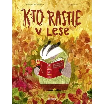 Kto rastie v lese - Mikhalitsyna, Oksana Bula Kateryna