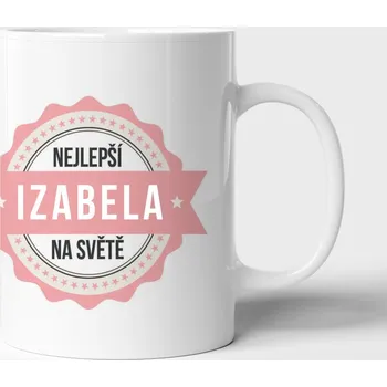 Hrnek Izabela je nejlepší na světě - extravelký 550ml
