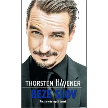 Osobní rozvoj Beze slov - Co si o vás myslí druzí - Thorsten Havener