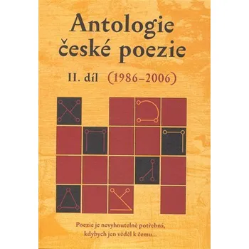 Poezie Antologie české poezie II. díl (1986–2006) - kolektiv autorů