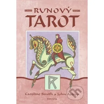 Runový tarot - Caroline Smith, John Astrop Fontána