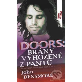 Kniha Doors: Brány vyhozené z pantů - John Densmore Maťa