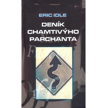 Deník chamtivýho parchanta - Eric Idle