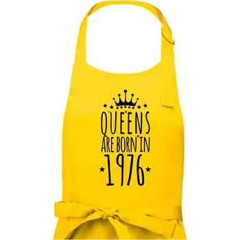 Kuchyňská zástěra Queens are born in 1976 - Dámská zástěra na vaření - Univerzální velikost ( Žlutá )