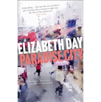 Populárně naučná literatura pro dospělé Paradise City - Day, Elizabeth