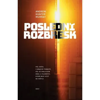 Poslední rozbřesk - Andrew Hunter Murray