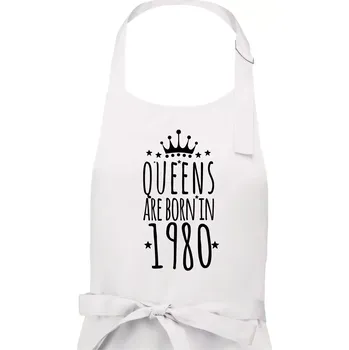 Kuchyňská zástěra Queens are born in 1980 - Dámská zástěra na vaření - Univerzální velikost ( Bílá )