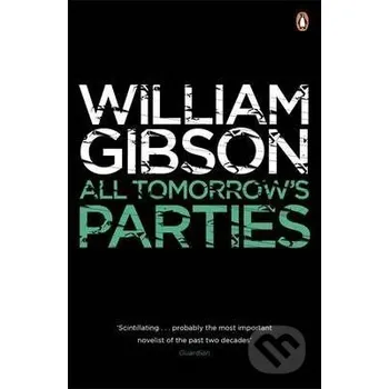 All Tomorrow's Parties - William Gibson Penguin Books