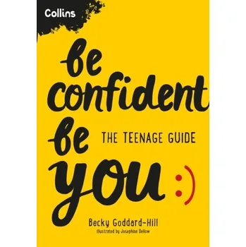 Be Confident Be You - Alexander, Penny; Goddard-Hill, Becky