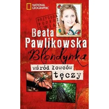 Blondynka wśród łowców tęczy - Pawlikowska Beata