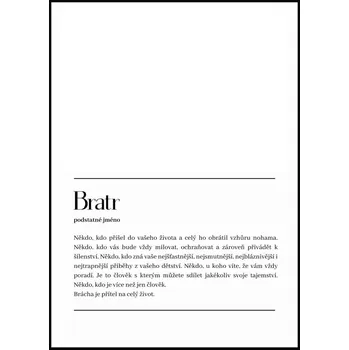 Plakát Jen tak z lásky Plakát Definice slova Bratr Rozměr plakátu: 50 x 70 cm, Varianta: Bez fotky