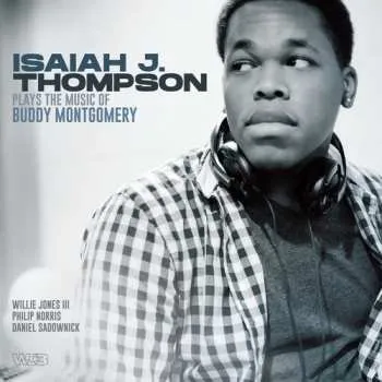 Zahraniční hudba CD Isaiah J. Thompson: Plays Music Of Buddy Montgomery 2020