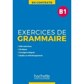 Francouzský jazyk En Contexte B1 Exercices de grammaire + audio MP3 + corrigés - Anne Akyüz