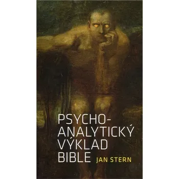 Psycho-analytický výklad bible - Jan Stern