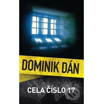 Kniha Cela číslo 17 - Dominik Dán Slovart